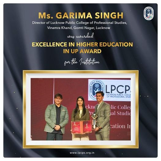 Ms. Garima Singh, Director of Lucknow Public College Of Professional Studies-LPCPS , Vinamra Khand, Gomti Nagar, Lucknow was awarded #Excellence_in_Higher_Education_in_UP_award  for the institution, in Radio city Business Titan-Chapter-Dubai, by famous  cine star  Mr Vivek Anand Oberoi  on 27th August 2022. Director of Lucknow Public Schools and Colleges Mr. Shikhar Pal Singh also joined the award ceremony.